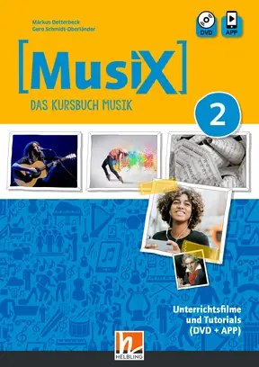 MusiX 2 (ab 2019) Unterrichtsfilme und Tutorials