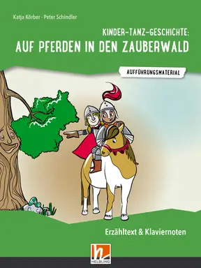 Kinder-Tanz-Geschichte: Auf Pferden in den Zauberwald