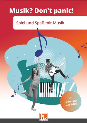 Musik? Don't panic! 3 Spiel und Spaß mit Musik
