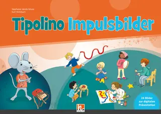Tipolino in Kindergarten und Vorbereitungsklasse Impulsbilder