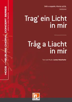 Trag' ein Licht in mir Chor-Einzelausgabe SAB