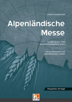 Alpenländische Messe Chorpartitur TTBB