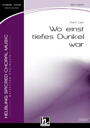 Wo einst tiefes Dunkel war Chor-Einzelausgabe SSA