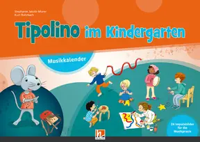 Tipolino im Kindergarten Musikkalender mit Handbuch