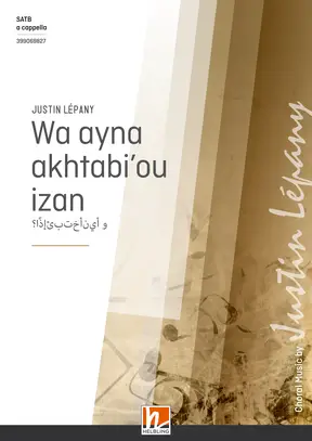 Wa ayna akhtabi'ou izan Chor-Einzelausgabe SATB