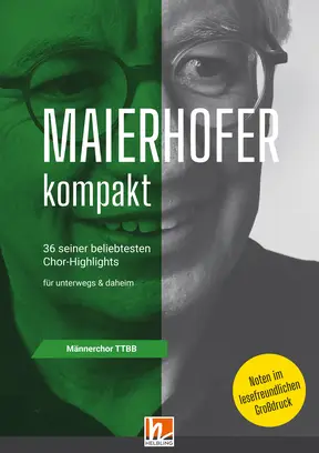 Maierhofer kompakt (Großdruck) Chorsammlung TTBB