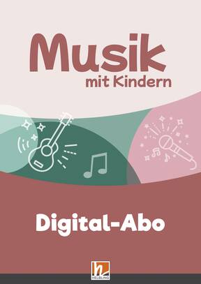 Musik mit Kindern Abo Digital-Abo