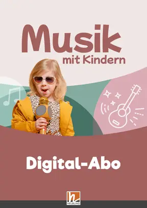 Musik mit Kindern Abo Digital-Abo