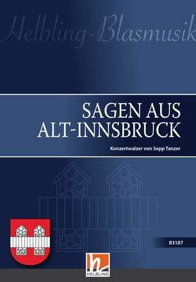 Sagen aus Alt-Innsbruck Direktion und Stimmen