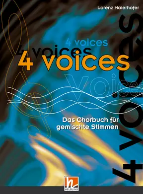 4 voices – Das Chorbuch für gemischte Stimmen Chorbuch SATB