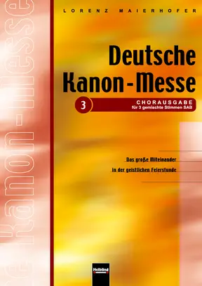 Deutsche Kanon-Messe Chorpartitur SAB