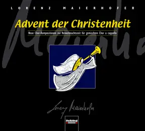 Advent der Christenheit Gesamtaufnahmen SATB