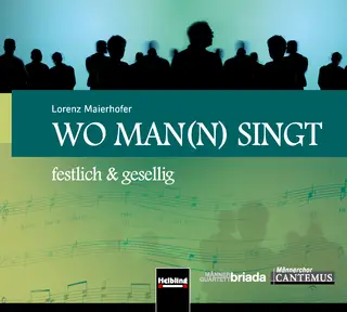 Wo man(n) singt Gesamtaufnahmen