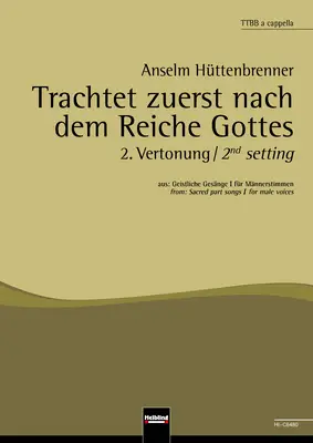 Trachtet zuerst nach dem Reiche Gottes - 2. Vertonung Chor-Einzelausgabe TTBB