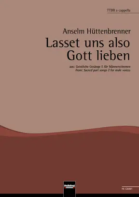 Lasset uns also Gott lieben Chor-Einzelausgabe TTBB