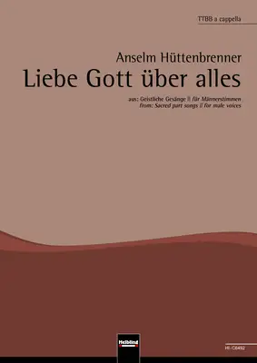 Liebe Gott über alles Chor-Einzelausgabe TTBB