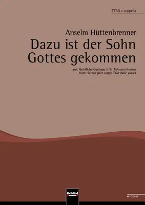 Dazu ist der Sohn Gottes gekommen Chor-Einzelausgabe TTBB