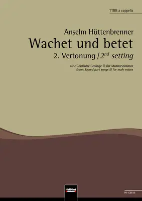 Wachet und betet - 2. Vertonung Chor-Einzelausgabe TTBB