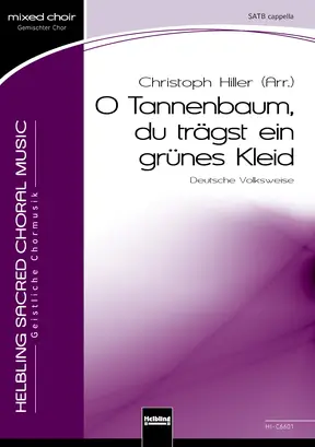 O Tannenbaum, du trägst ein grünes Kleid Chor-Einzelausgabe SATB