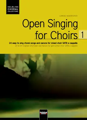 Open Singing for Choirs 1 Chorsängerausgabe SATB