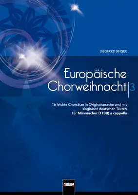 Europäische Chorweihnacht 3 Chorsammlung TTBB