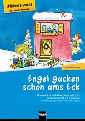 Engel gucken schon ums Eck Chorsammlung 1- oder 2-stimmig