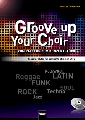 Groove up Your Choir Chorsammlung SATB