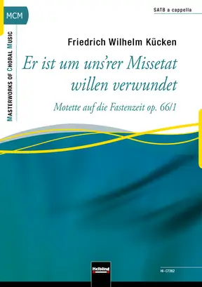 Er ist um uns'rer Missetat willen verwundet Chor-Einzelausgabe SATB