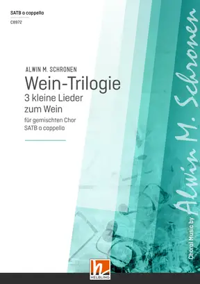 Wein-Trilogie Chor-Einzelausgabe SATB