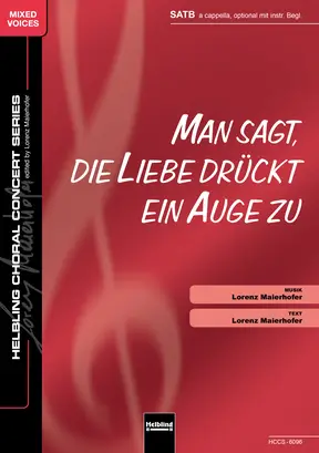 Man sagt, die Liebe drückt ein Auge zu Chor-Einzelausgabe SATB