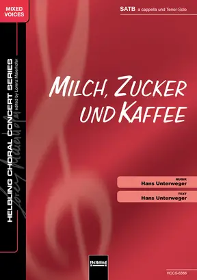 Milch, Zucker und Kaffee Chor-Einzelausgabe SATB