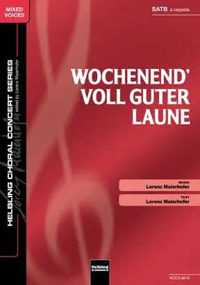 Wochenend' voll guter Laune Chor-Einzelausgabe SATB