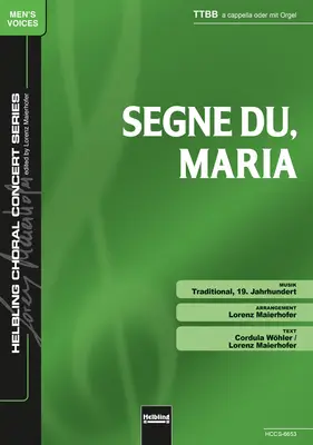 Segne du, Maria  Chor-Einzelausgabe TTBB