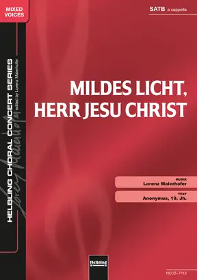 Mildes Licht, Herr Jesu Christ Chor-Einzelausgabe SATB