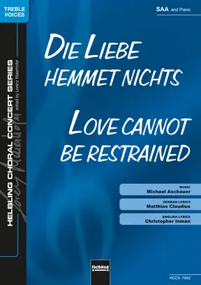 Die Liebe hemmet nichts Chor-Einzelausgabe SAA