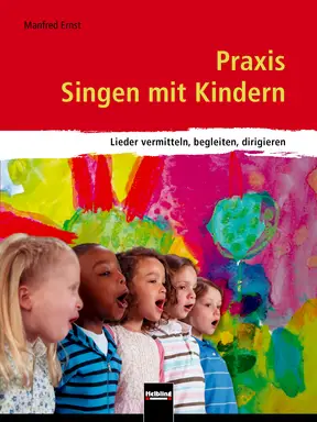 Praxis Singen mit Kindern