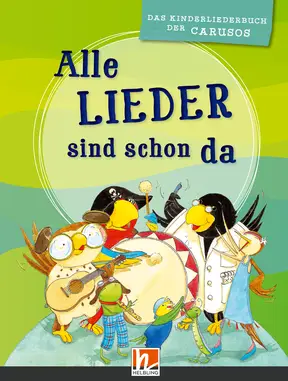 Alle LIEDER sind schon da Liederbuch