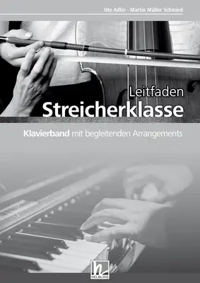 Leitfaden Streicherklasse Klavierband mit begleitenden Arrangements