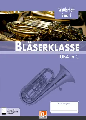 Leitfaden Bläserklasse 2 Schülerheft Tuba in C