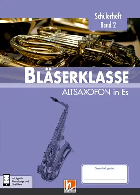 Leitfaden Bläserklasse 2 Schülerheft Altsaxofon in Es