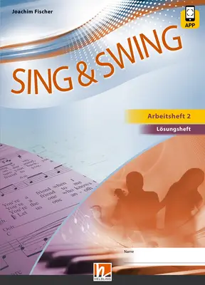 SING & SWING D (Ausgabe 2014) Lösungsheft 2