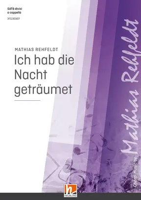 Ich hab die Nacht geträumet Chor-Einzelausgabe SATB divisi