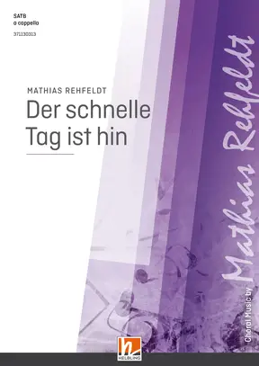 Der schnelle Tag ist hin Chor-Einzelausgabe SATB