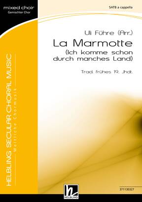 La Marmotte Chor-Einzelausgabe SATB