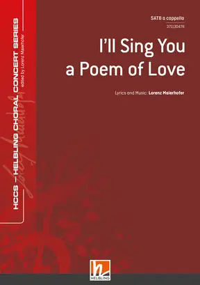 I'll Sing You a Poem of Love Chor-Einzelausgabe SATB