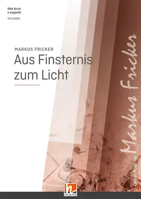 Aus Finsternis zum Licht Chor-Einzelausgabe SSA divisi