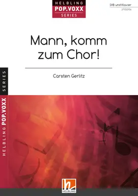Mann, komm zum Chor! Chor-Einzelausgabe SAB