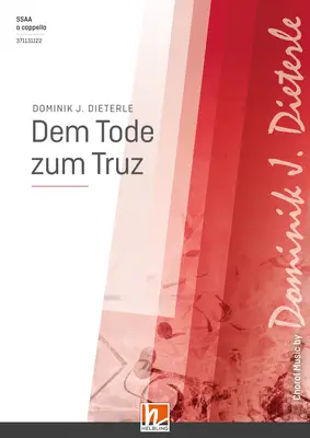 Dem Tode zum Truz Chor-Einzelausgabe SSAA