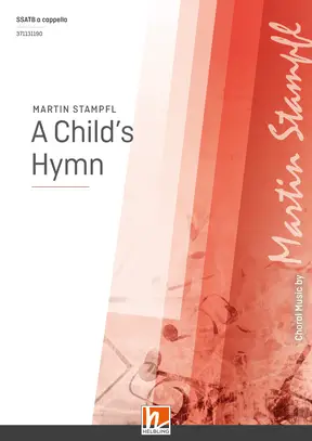 A Child's Hymn Chor-Einzelausgabe SMATB