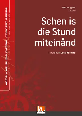 Schen is die Stund miteinånd Chor-Einzelausgabe SATB